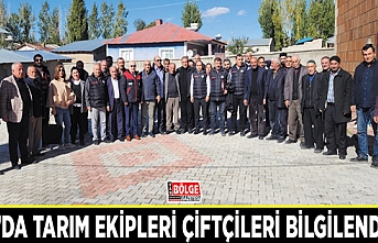 Van’da tarım ekipleri çiftçileri bilgilendirdi