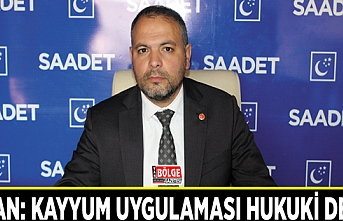 İlhan: Kayyum uygulaması hukuki değil