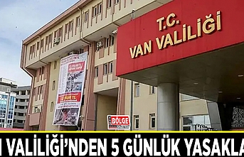 Van Valiliği'nden 3 günlük yasaklama