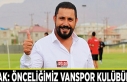 Kıyak: Önceliğimiz Vanspor kulübüdür