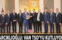 Hisarcıklıoğlu: Van TSO’yu kutluyorum