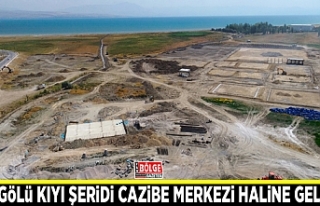 Van Gölü kıyı şeridi cazibe merkezi haline geliyor