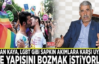Başkan Kaya, LGBT gibi sapkın akımlara karşı...