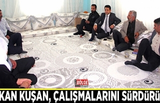 Başkan Kuşan, çalışmalarını sürdürüyor