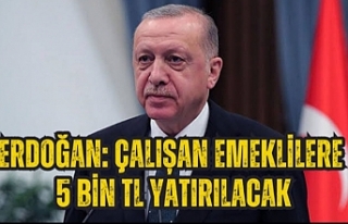 Erdoğan'dan, çalışan emeklilere müjde...