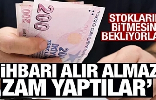 Haberi alır almaz fiyat yükselttiler!