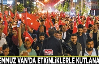 15 Temmuz Van'da etkinliklerle kutlanacak