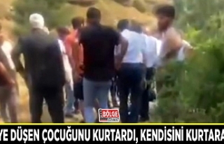 Dereye düşen çocuğunu kurtardı, kendisini kurtaramadı