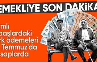 Emekli maaşlarının zam farkı 26 Temmuz'da...