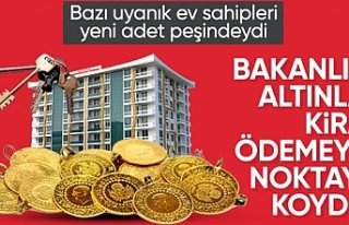 Bakanlık: Altın cinsi kira mevzuata aykırı