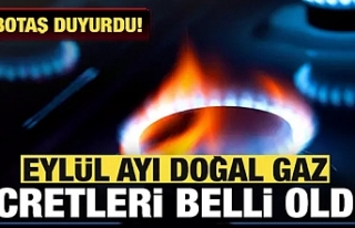 Eylül ayı doğal gaz ücretleri belli oldu