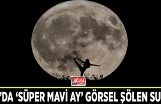 Van’da ‘Süper Mavi Ay’ görsel şölen sundu