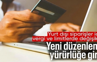 Yurt dışı e-ticaret siparişlerine yeni düzenleme...