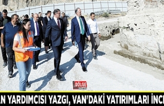 Bakan Yardımcısı Yazgı, Van'daki yatırımları...