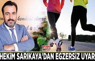 Başhekim Sarıkaya'dan egzersiz uyarısı…