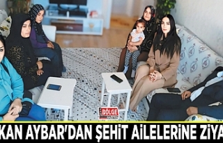 Başkan Aybar'dan  şehit ailelerine ziyaret