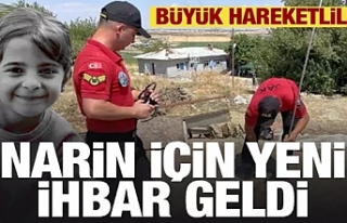 Narin bulundu mu? Ekipler ihbar sonrası harekete...