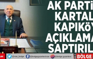 AK Parti'li Kartal: Kapıköy açıklamam saptırıldı