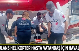 Ambulans helikopter hasta vatandaş için havalandı