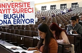 Üniversite kayıtları bugün sona erecek