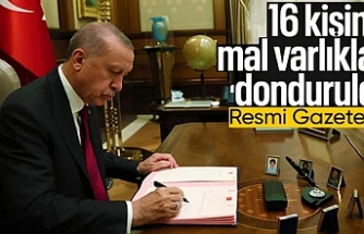 16 kişinin mal varlığı donduruldu