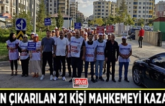 İşten çıkarılan 21 kişi mahkemeyi kazandı